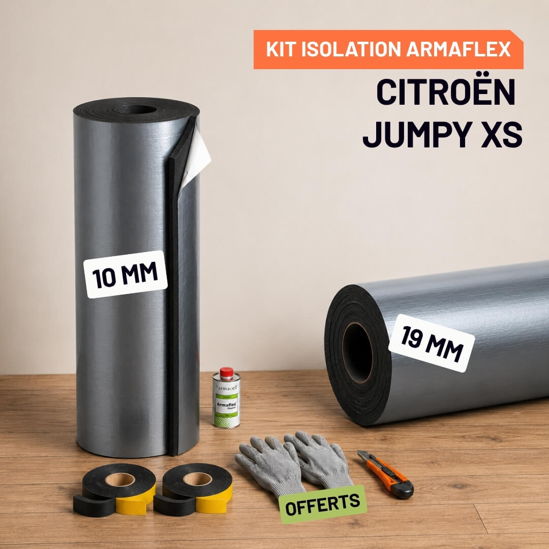 Kit Armaflex Citroën Jumpy XS - Isolation 10 mm et 19 mm 2 Isolation Armacell pour Citroën Jumpy XS