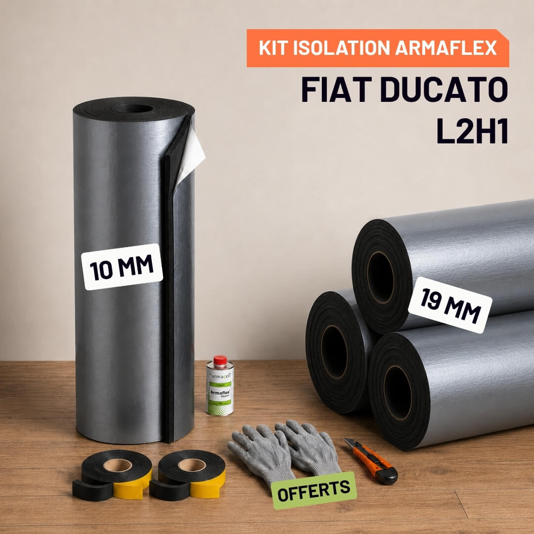 Kit Armaflex Fiat Ducato L2H1 - Isolation 10 mm et 19 mm 2 Isolation Armacell pour Fiat Ducato L2H1
