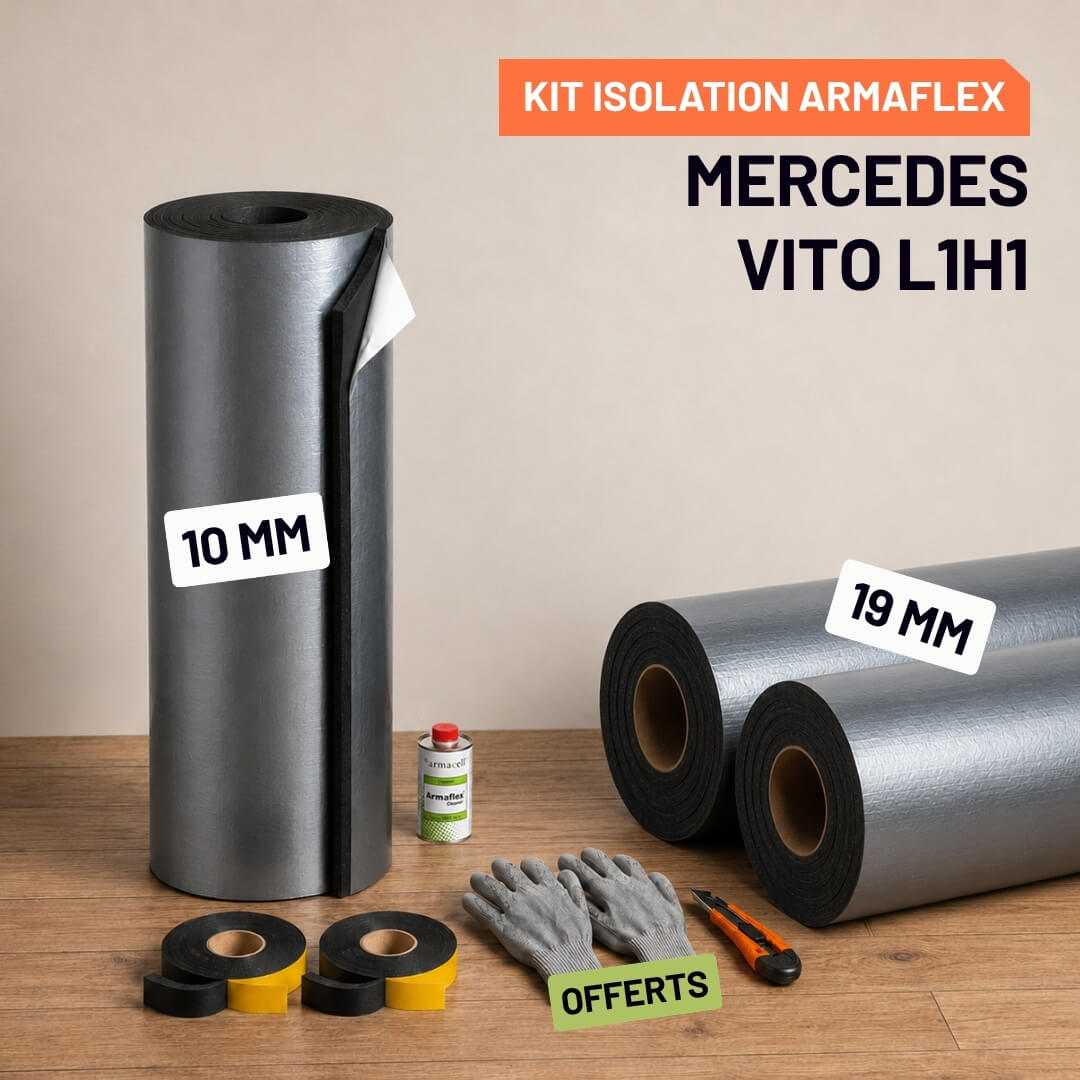 Kit Armaflex AF Mercedes Vito L1H1 - Isolation 10 mm et 19 mm 2 Isolation Armacell pour Mercedes Vito L1H1
