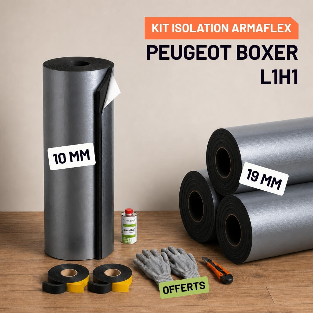 Kit Armaflex Peugeot Boxer L1H1 - Isolation 10 mm et 19 mm 2 Isolation Armacell pour Peugeot Boxer L1H1