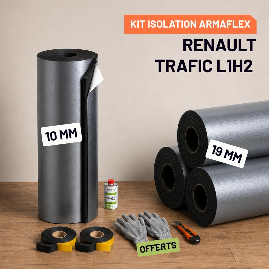 Kit Armaflex Renault Trafic L1H2 - Isolation 10 mm et 19 mm 2 Isolation Armacell pour Renault Trafic L1H2