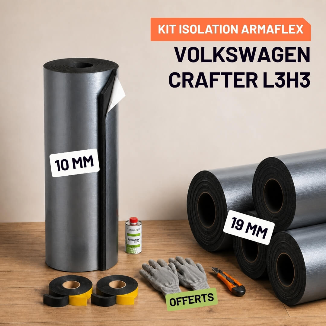 Kit Armaflex AF Volkswagen Crafter L3H3 - Isolation 10 mm et 19 mm 2 Isolation Armacell pour Volkswagen Crafter L3H3