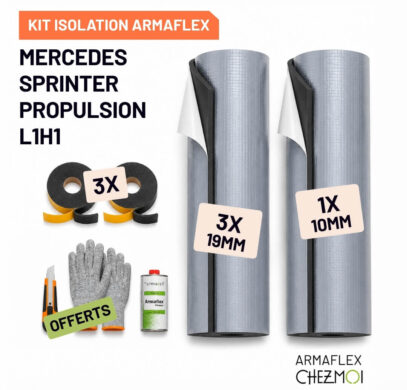 Pack isolation Armaflex ChezMoi Mercedes Sprinter Propulsion L1H1