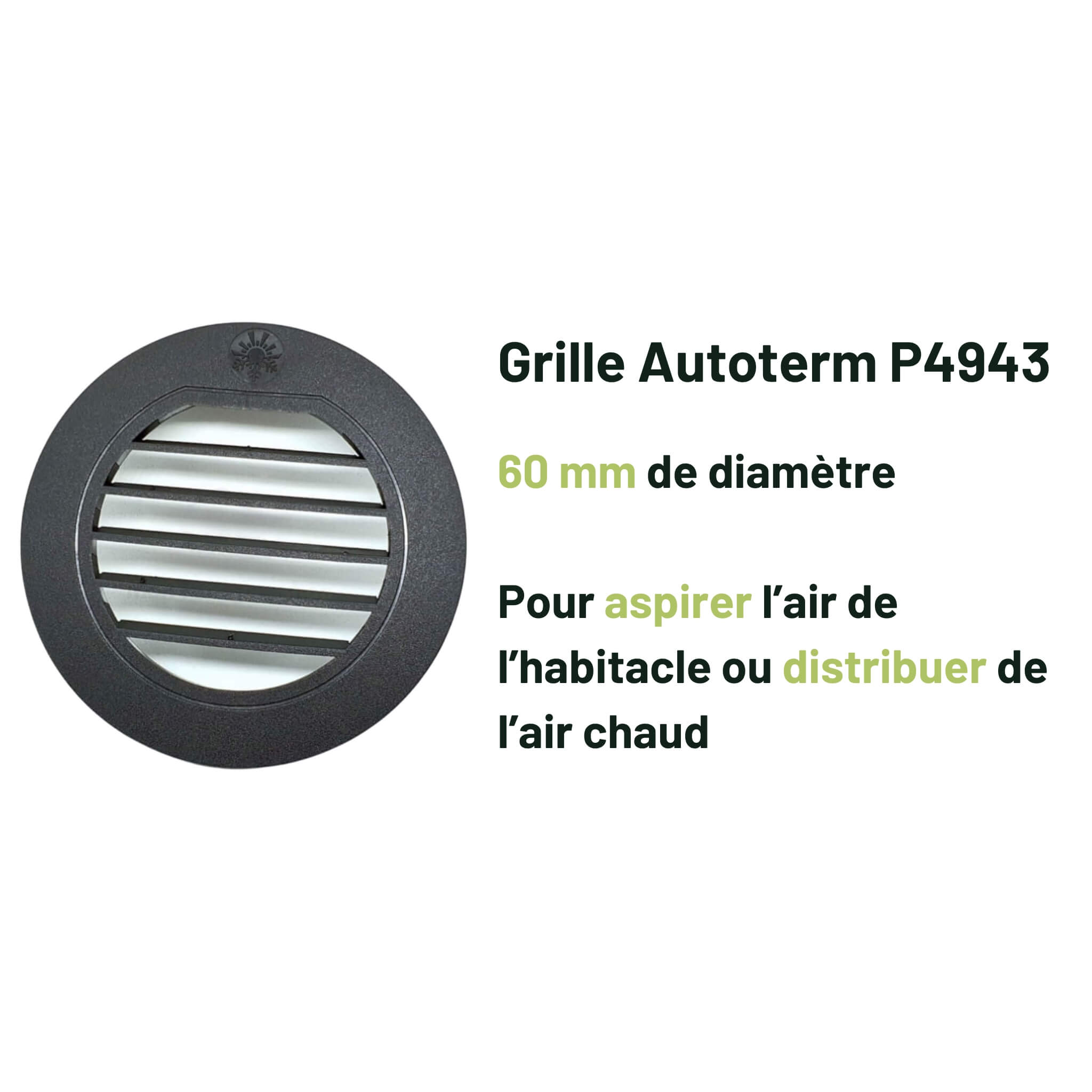 Grille Autoterm P4943 Ø60 mm 2 grille aération, p4943, chauffage stationnaire, air pulsé, autoterm information 60mm de diamètre van aménagé fourgon camping car