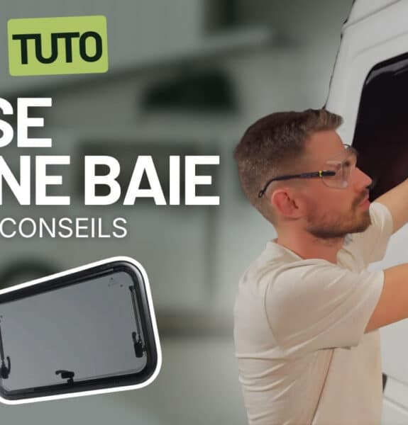 Pose d'une baie tuto DIY vitre van fourgon aménagé baie